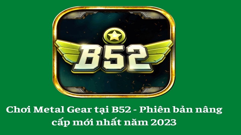 Tựa game metal gear tại May88